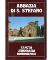Abbazia di S. Stefano. Sancta Jerusalem Bononiensi