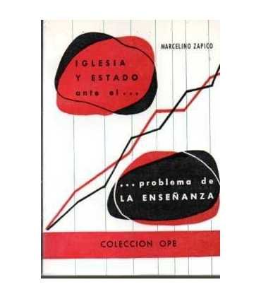 Iglesia y Estado ante el problema de la enseñanza