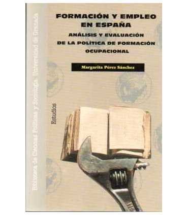 Formación y empleo en España. Análisis y evaluació