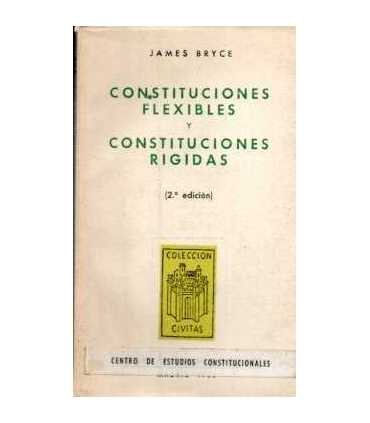 Constituciones flexibles y constituciones rígidas
