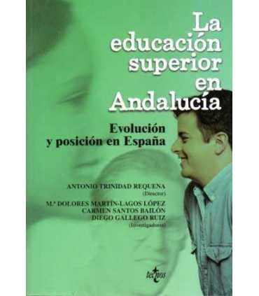 La educación superior en Andalucía. Evolución y po