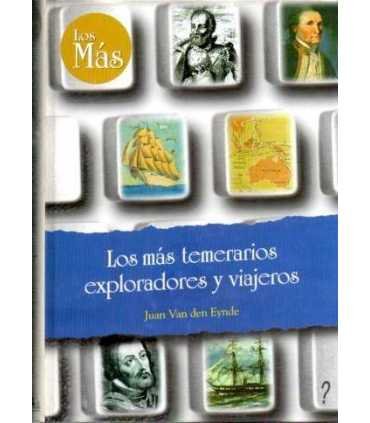 Los más temerarios exploradores y viajeros