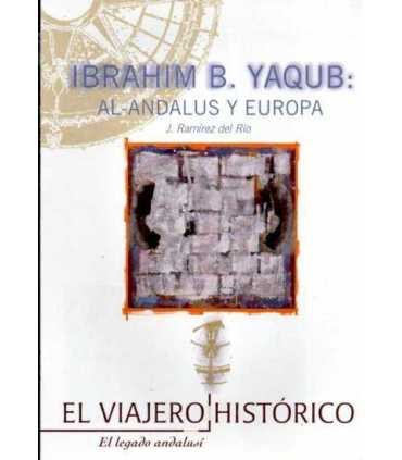 Ibrahim B. Yaqub: Al-Andalus y Europa