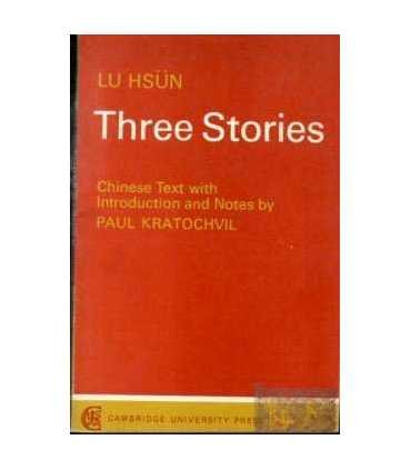 Three Stories. Chinese text with introduction and