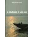 O silêncio é um rio