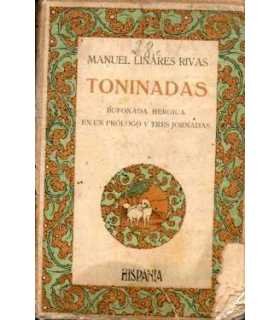 Toninadas. Bufonada heroica en un prólogo y tres j