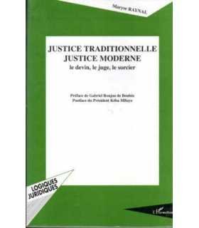Justice Tradictionnelle. Justice Moderne, le devin
