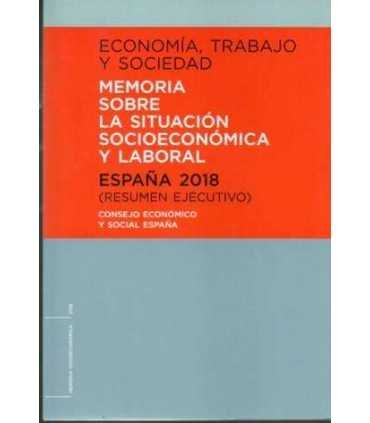 Economía, trabajo y sociedad. Memoria sobre la sit