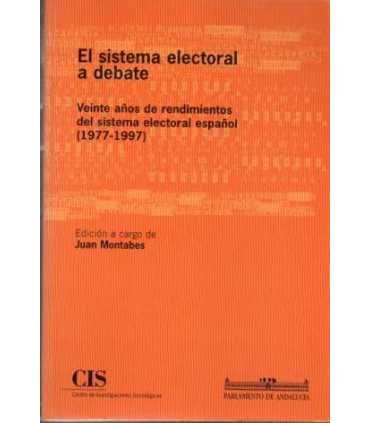 El Sistema electoral a debate. Veinte años de rend