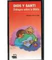 Dios y Santi. Diálogos sobre la Biblia