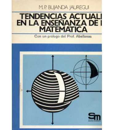 Tendencias actuales en la enseñanza de la Matemáti