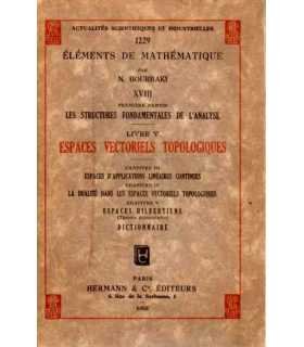 Éléments de Mathématique. Livre V, XVIII, première