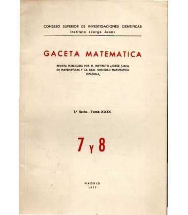 Gaceta Matemática. 1a Serie, Tomo XXIX. 7 y 8