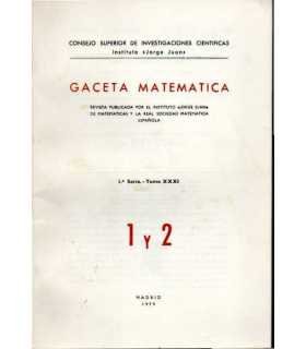 Gaceta Matemática. 1a Serie, Tomo XXXI. 1 y 2