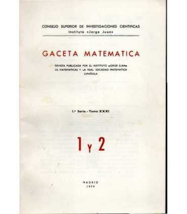 Gaceta Matemática. 1a Serie, Tomo XXXI. 1 y 2
