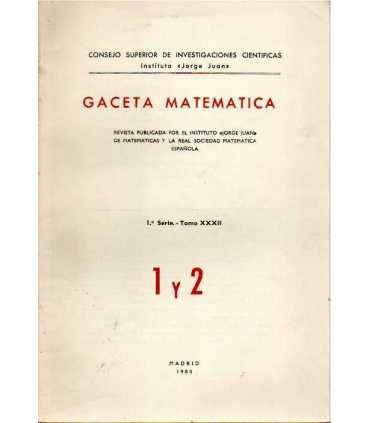 Gaceta Matemática. 1a Serie, Tomo XXXII. 1 y 2