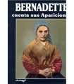 Bernadette cuenta sus Apariciones