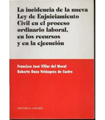 La incidencia de la nueva Ley de Enjuiciamiento Ci
