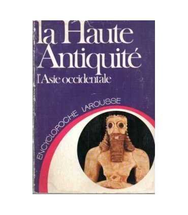 La haute antiquité: l’Asie occidentale