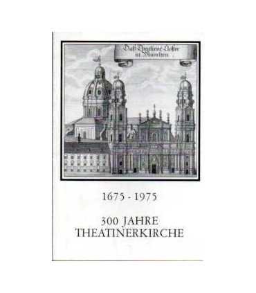 300 Jahre Theatinerkirche. 1675-1975. Predigt des