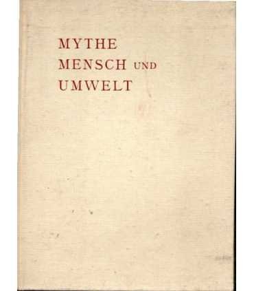 Mythe, Mensch und Umwelt