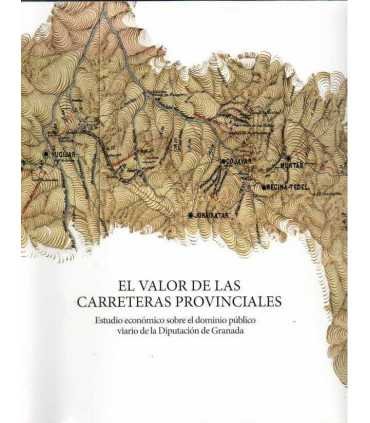 El valor de las carreteras provinciales. estudio e