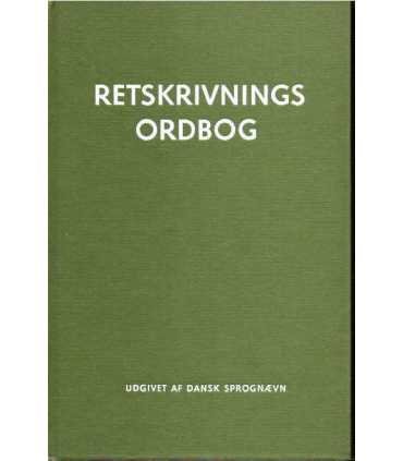 Retskrivnings Ordbog. Udgivet af Dansk sprognaevn