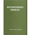 Retskrivnings Ordbog. Udgivet af Dansk sprognaevn