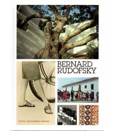 Bernard Rudofsky. Desobediencia crítica a la moder