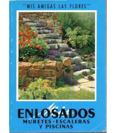 Mis amigas las flores. Enlosados, muretes, escaler