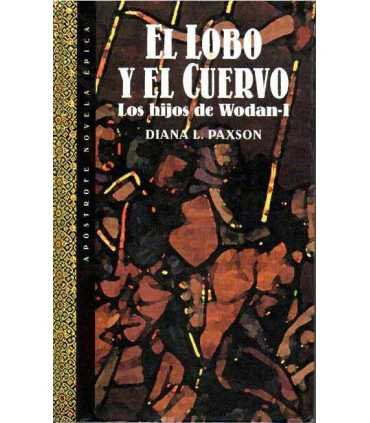 El lobo y el cuervo. Los hijos de Wodan-I