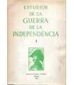 Estudios de la Guerra de la Independencia. Tomo I