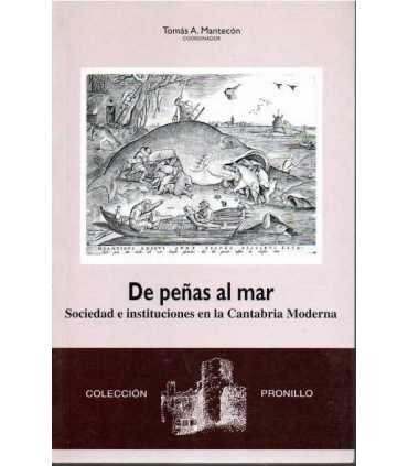 De peñas al mar: Sociedad e instituciones en la Ca