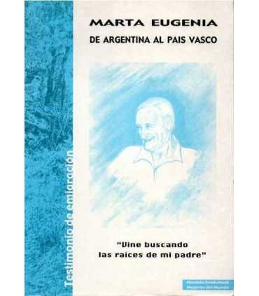 Marta Eugenia. De Argentina al País Vasco