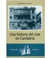 Una historia del cine en Cantabria