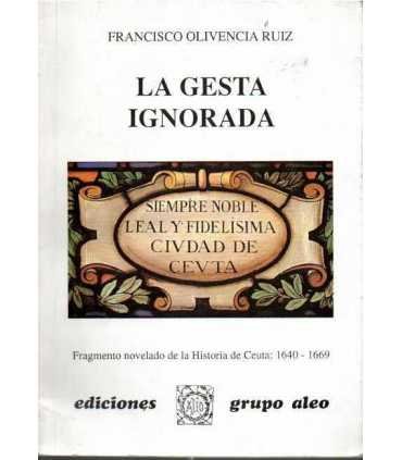La gesta ignorada. Fragmento novelado de la Histor