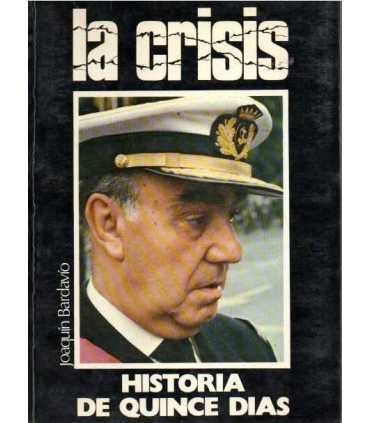 La crisis. Historia de quince días