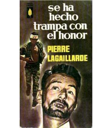 Se ha hecho trampa con el honor