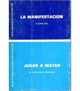 La manifestación y Jugar a matar