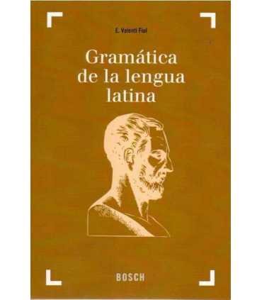 Gramática de la lengua Latina. Morfología y nocion
