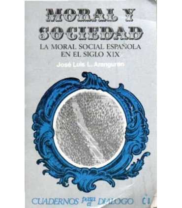 Moral y sociedad. La moral social española en el s