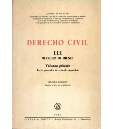 Derecho Civil III. Derecho de Bienes. Volumen prim