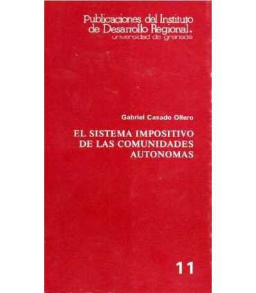 El sistema impositivo de las comunidades autónomas