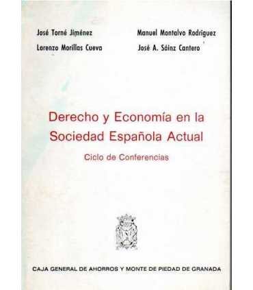 Derecho y Economía en la Sociedad Española Actual.