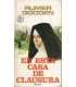 En esta casa de clausura