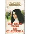 En esta casa de clausura