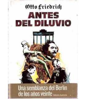 Antes del diluvio. Una semblanza del Berlin de los