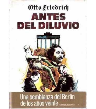 Antes del diluvio. Una semblanza del Berlin de los