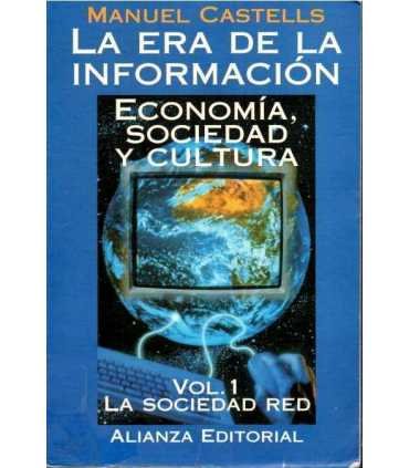 La era de la Información. Economía, Sociedad y Cul