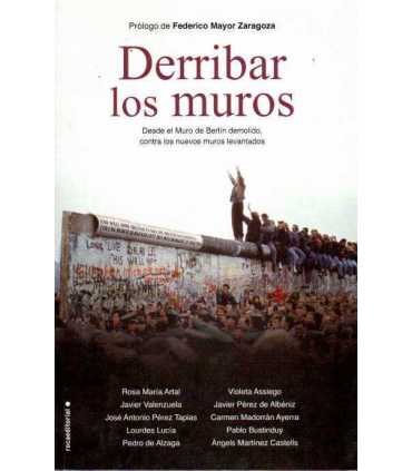 Derribar los muros. Desde el muro de Berlín demoli
